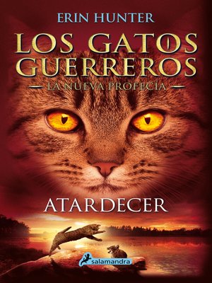 cover image of Los Gatos Guerreros | La Nueva Profecía 6--Atardecer
